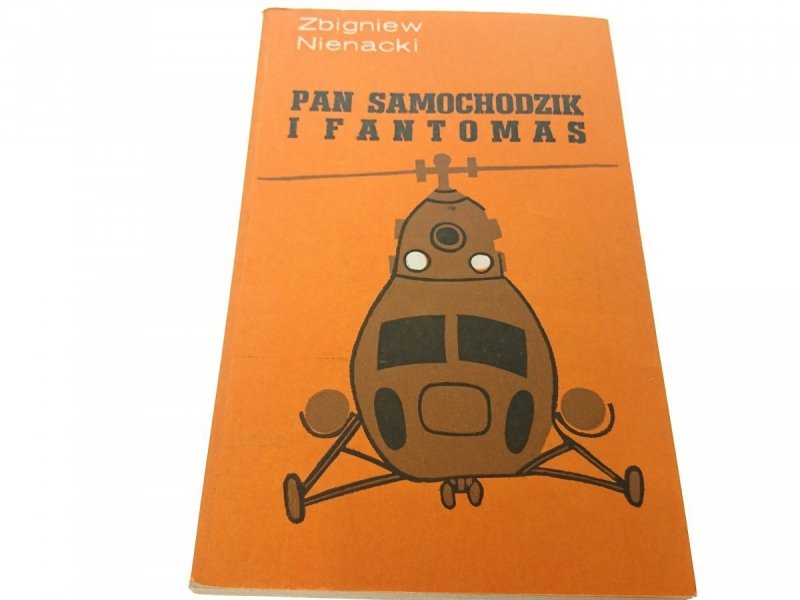 PAN SAMOCHODZIK I FANTOMAS Zbigniew Nienacki 1978