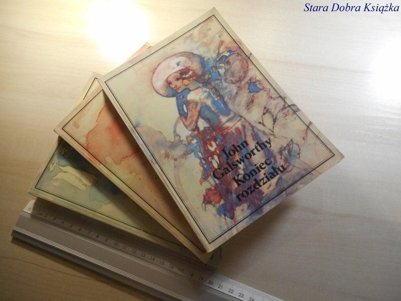 KONIEC ROZDZIAŁU TOMY 1-3 - John Galsworthy 1975