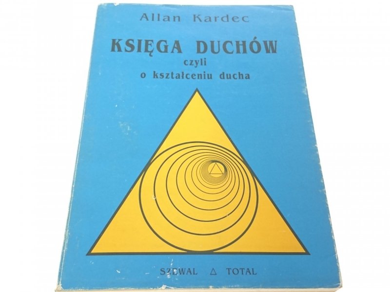 KSIĘGA DUCHÓW - Allan Kardec 1993