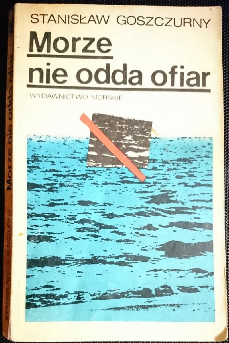 MORZE NIE ODDA OFIAR - Stanisław Goszczurny 1981