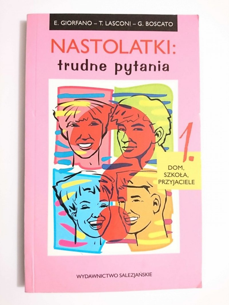 NASTOLATKI: TRUDNE PYTANIA CZĘŚĆ 1 DOM, SZKOŁA, PRZYJACIELE 2004