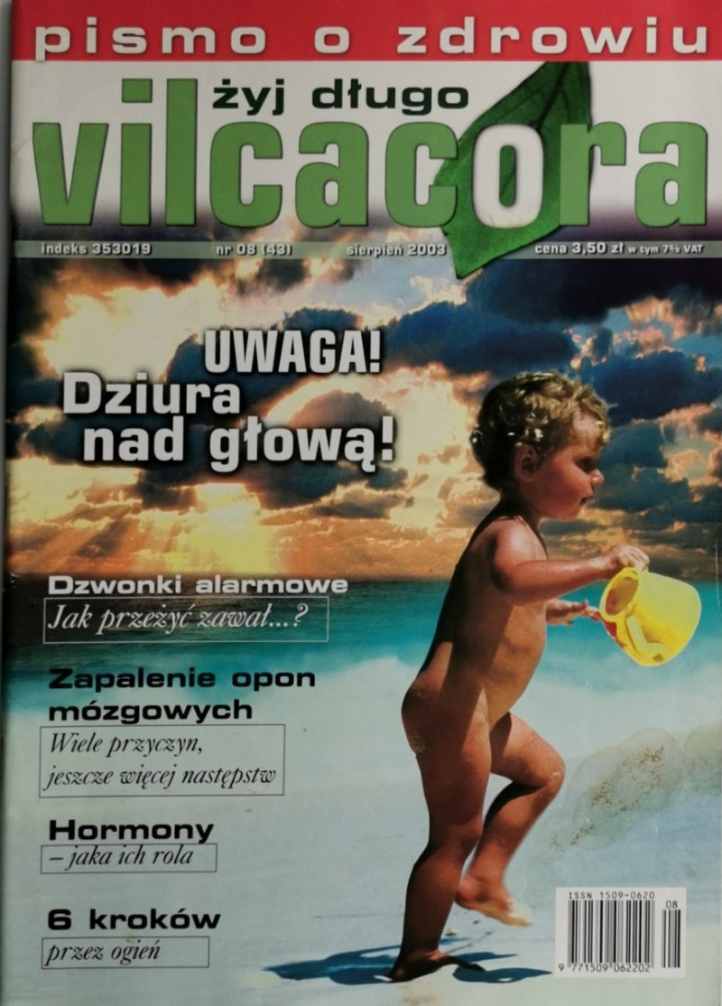 ŻYJ DŁUGO VILCACORA NR 08 (43) SIERPIEŃ 2003