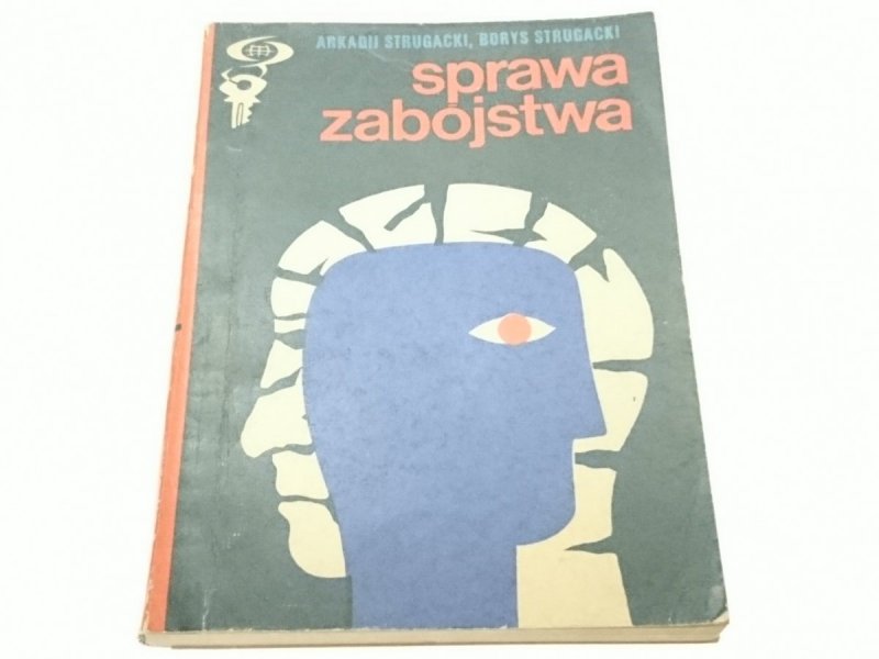SPRAWA ZABÓJSTWA - Arkadij Strugacki 1973