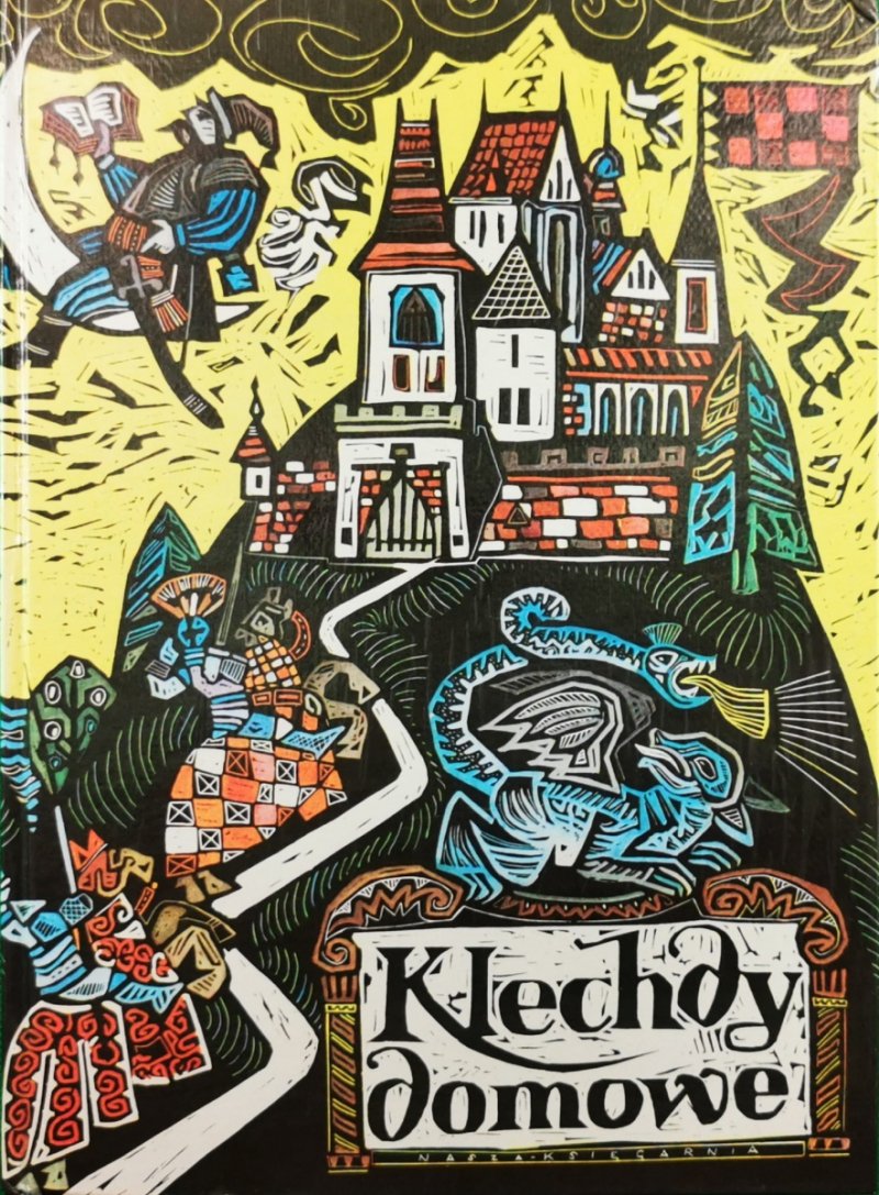 KLECHDY DOMOWE PODANIA I LEGENDY POLSKIE - Hanna Kostyrko