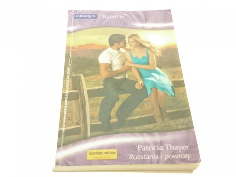 ROZSTANIA I POWROTY - Patricia Thayer (2008)