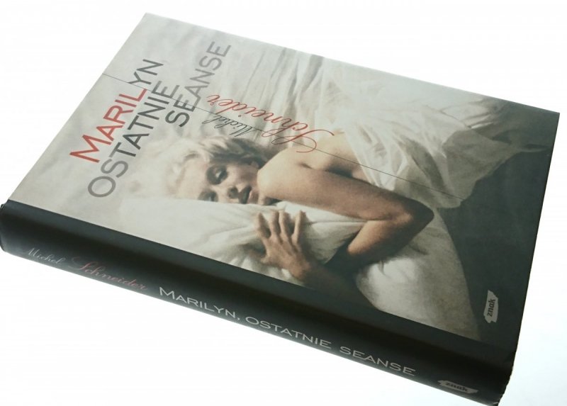 MARYLIN, OSTATNIE SEANSE - Michel Schneider 2008