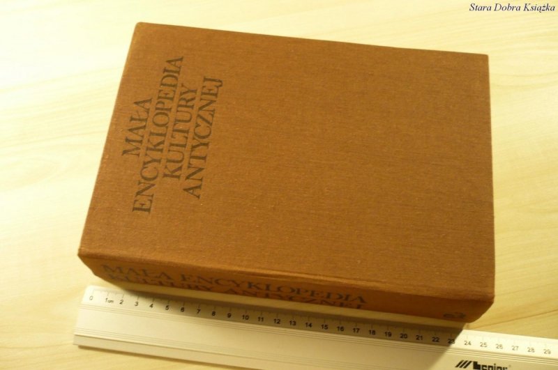 MAŁA ENCYKLOPEDIA KULTURY ANTYCZNEJ A-Z (1990)