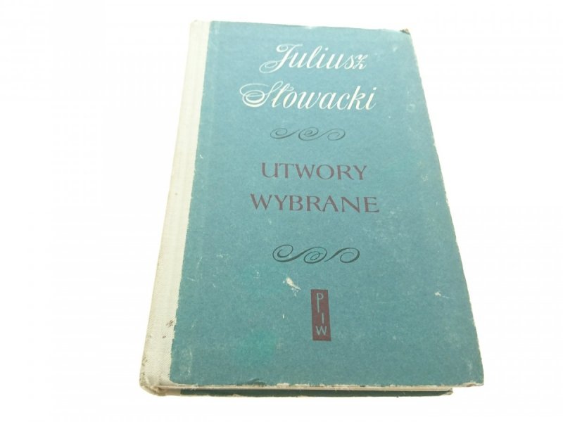 UTWORY WYBRANE TOM I - Juliusz Słowacki (1970)