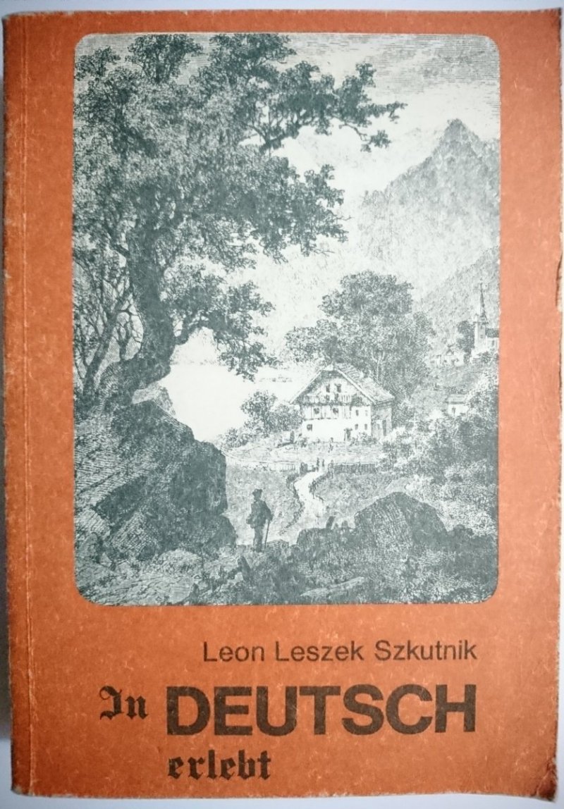 IN DEUTSCH ERLEBT - Leon Leszek Szkutnik 1983