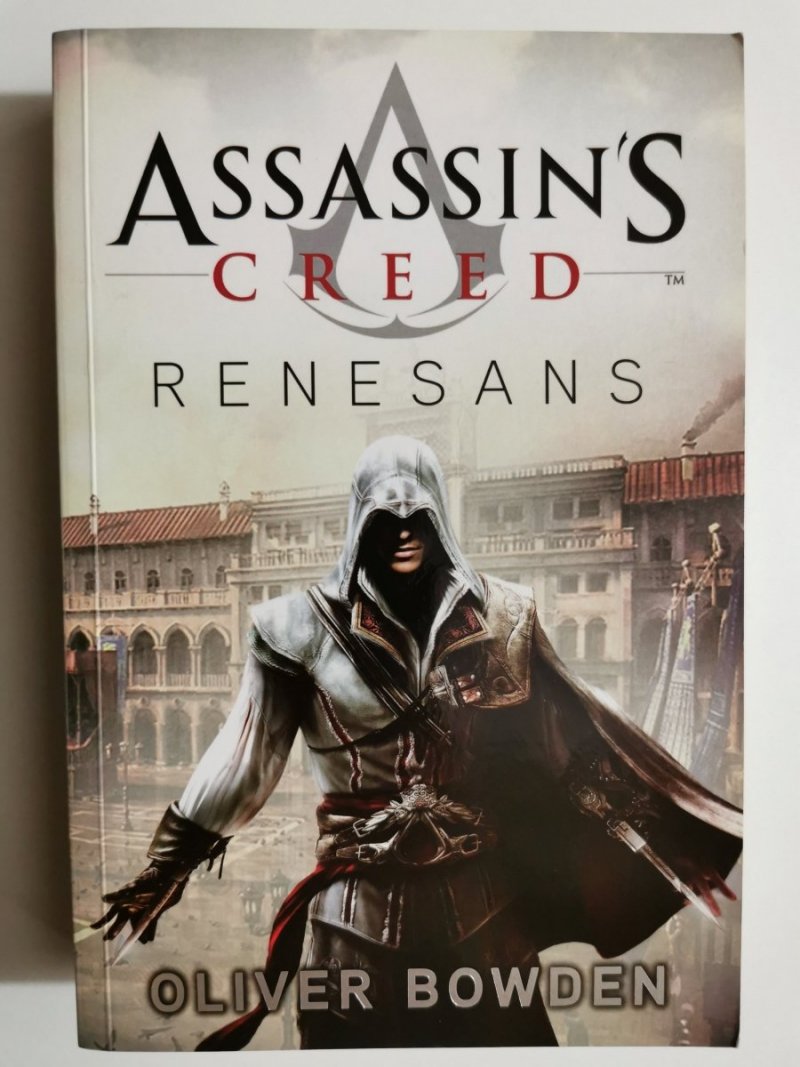 ASSASSINS CRED. RENESANS - Oliver Bowden