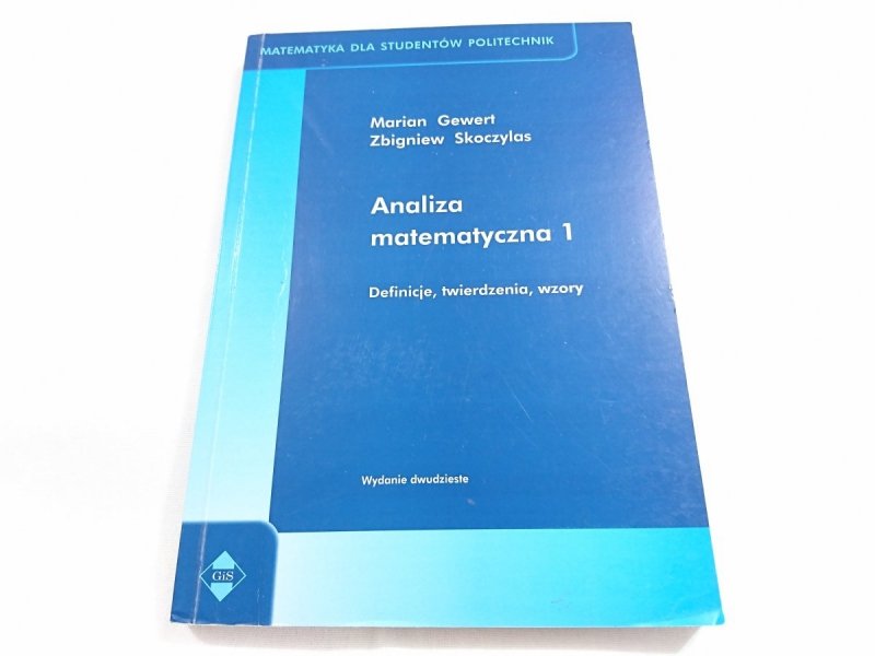 ANALIZA MATEMATYCZNA 1 DEFINICJE TWIERDZENIA WZORY