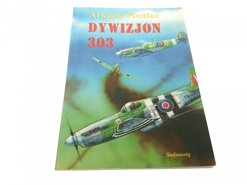 DYWIZJON 303 - Arkady Fiedler 2003
