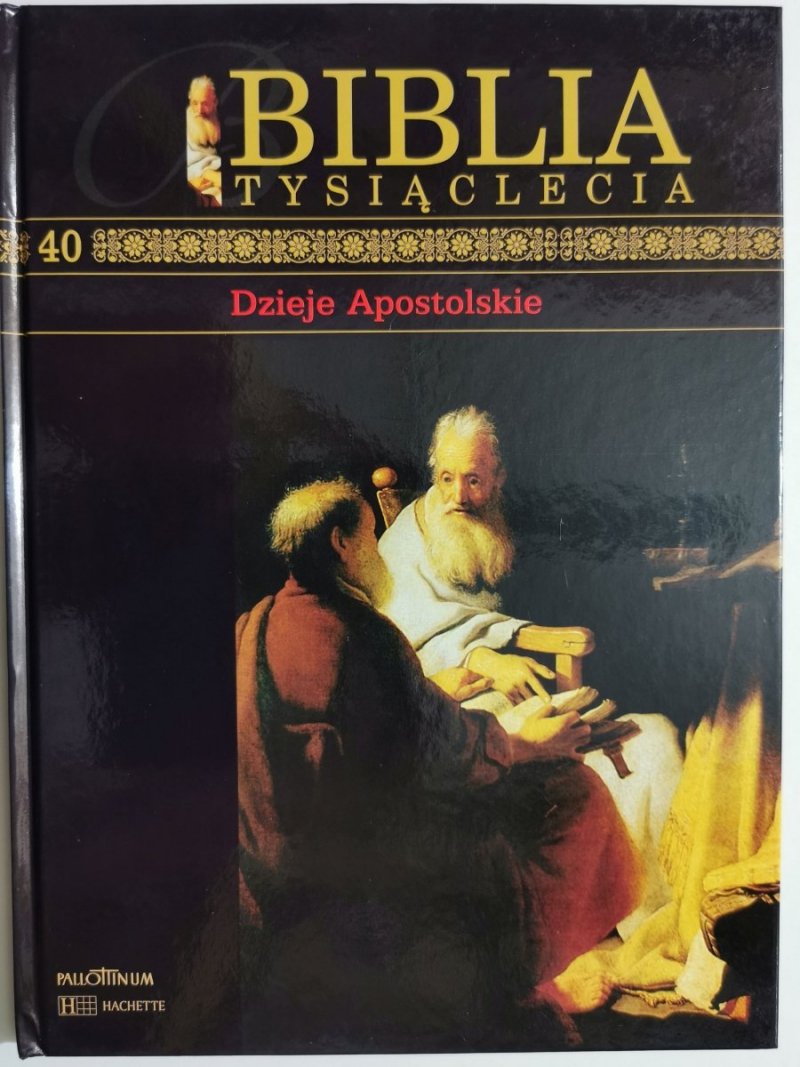 BIBLIA TYSIĄCLECIA tom 40 Dzieje Apostolskie