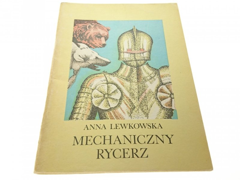 MECHANICZNY RYCERZ - Anna Lewkowska (1986)