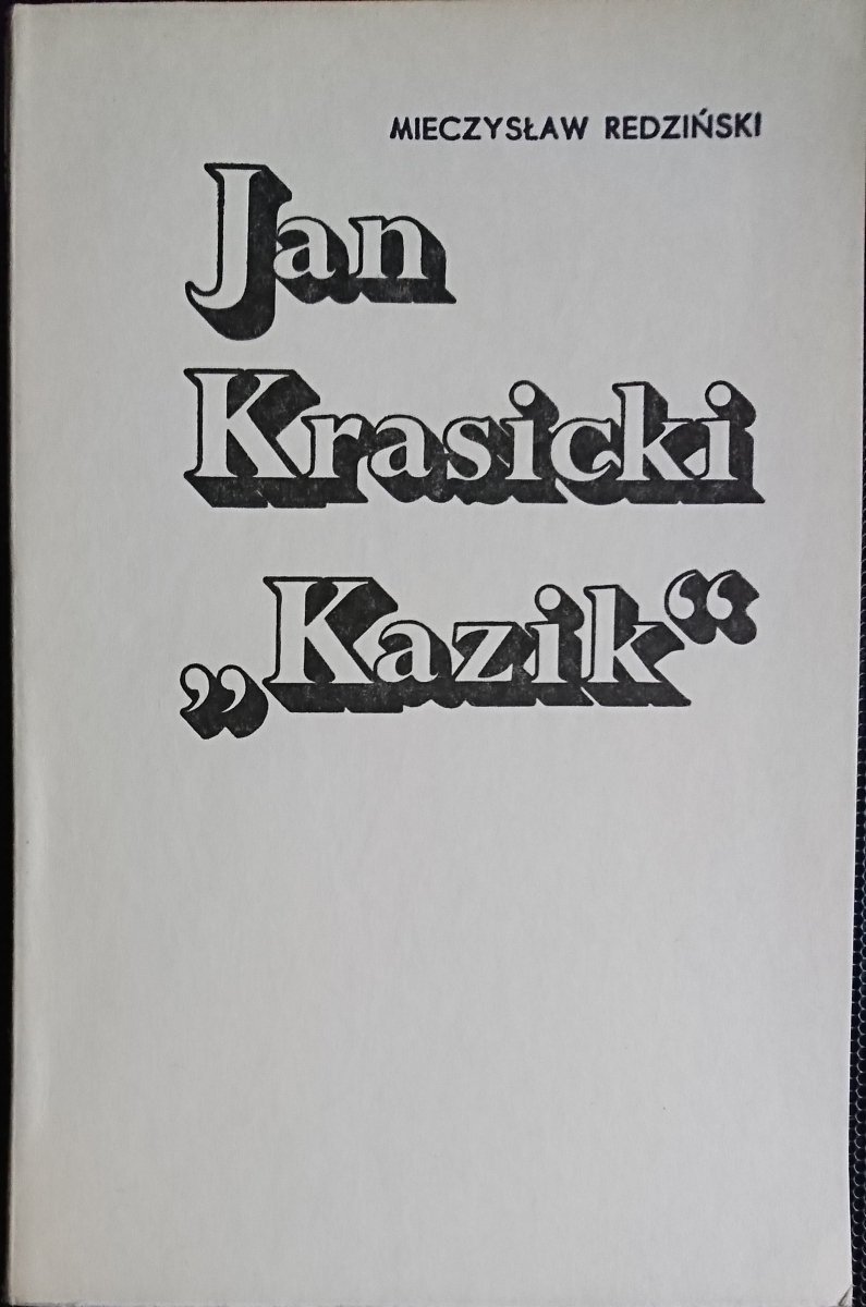 JAN KRASICKI KAZIK - Mieczysław Redziński 1976