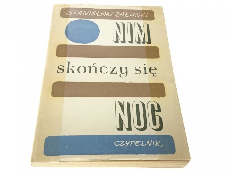 NIM SKOŃCZY SIĘ NOC - Stanisław Załuski (1966)