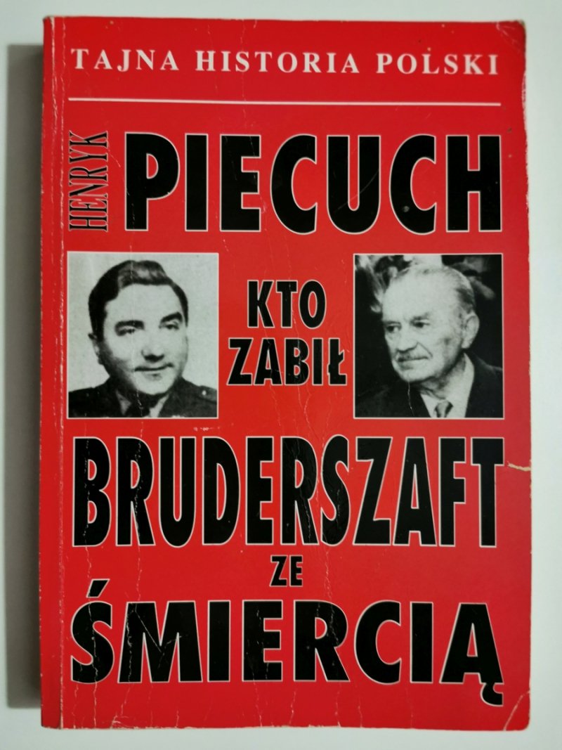 BRUDERSZAFT ZE ŚMIERCIĄ - Henryk Piecuch