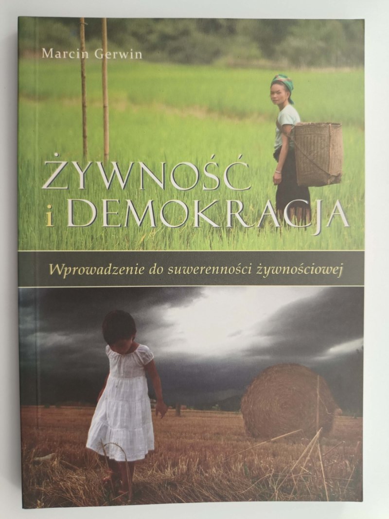 ŻYWNOŚĆ I DEMOKRACJA - Marcin Gerwin