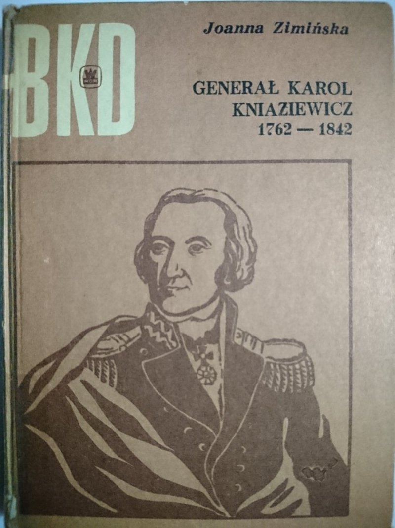 BKD. GENERAŁ KAROL KNIAZIEWICZ 1762-1842