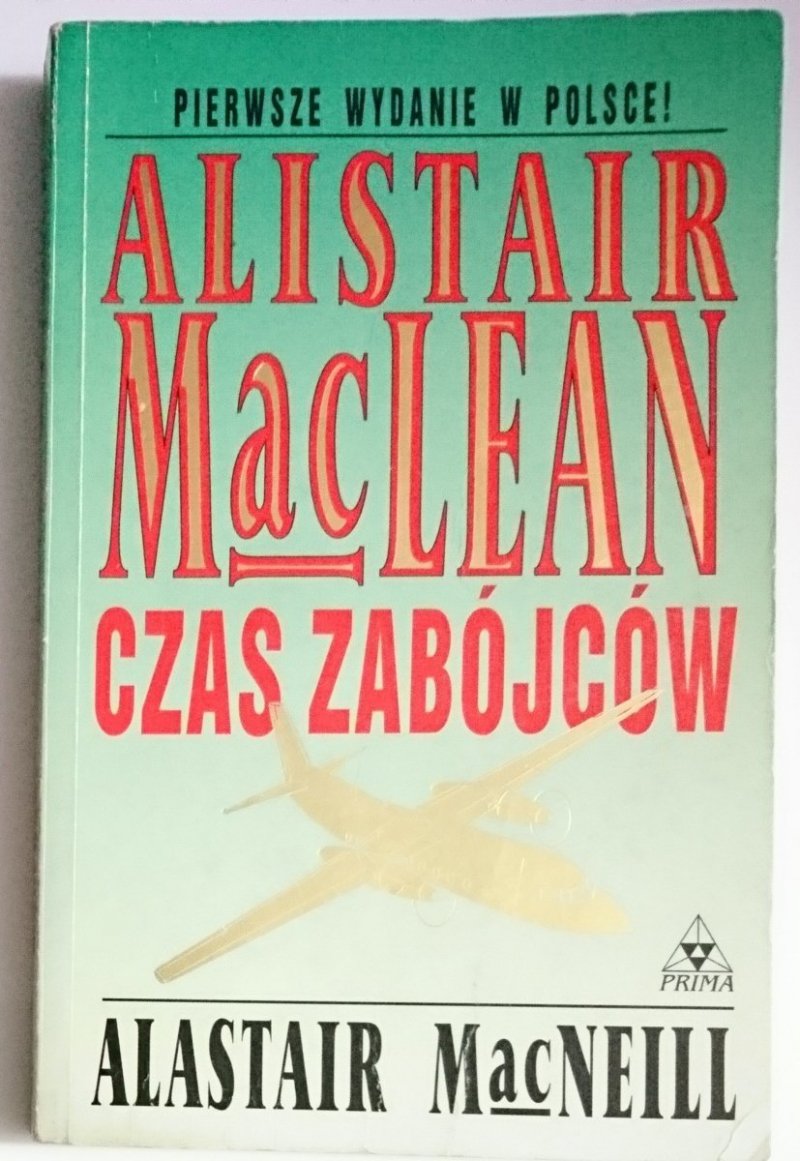 CZAS ZABÓJCÓW - Alistair MacLean 1994