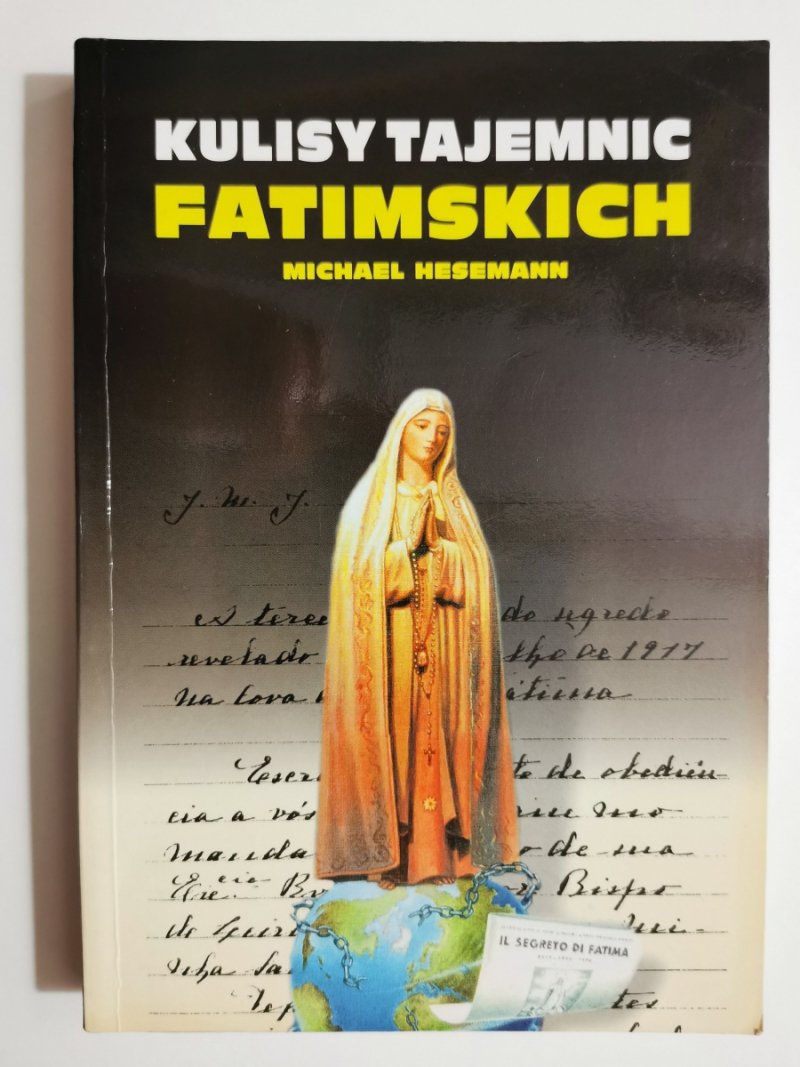 KULISY TAJEMNIC FATIMSKICH - Michael Hesemann