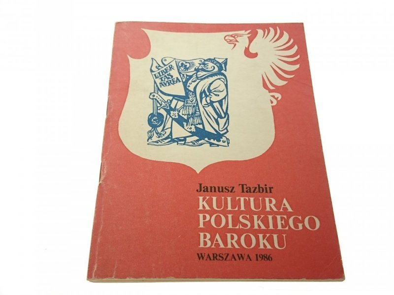KULTURA POLSKIEGO BAROKU - Janusz Tazbir (1986)