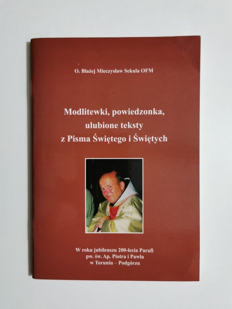 MODLITEWKI, POWIEDZONKA, ULUBIONE TEKSTY Z PISMA ŚWIĘTEGO I ŚWIĘTYCH 