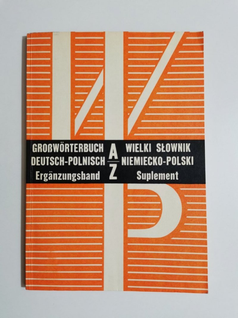 WIELKI SŁOWNK NIEMIECKO-POLSKI SUPLEMENT A-Z 1974