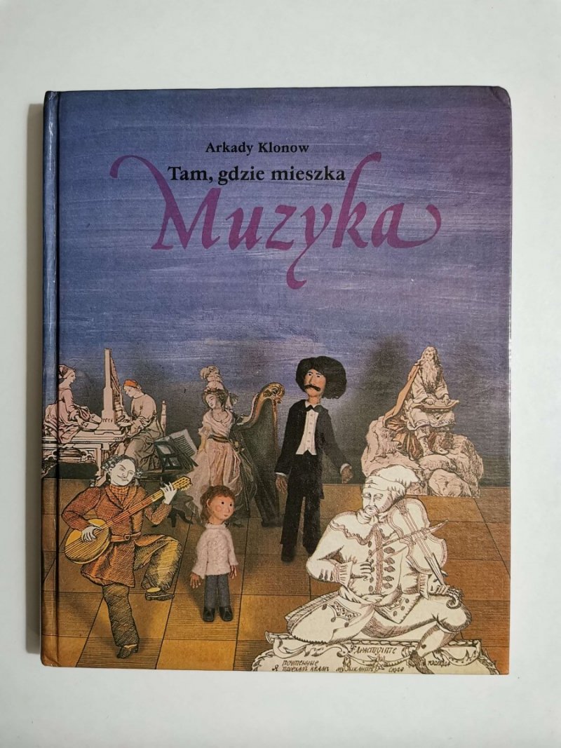TAM, GDZIE MIESZKA MUZYKA - Arkady Klonow 1988