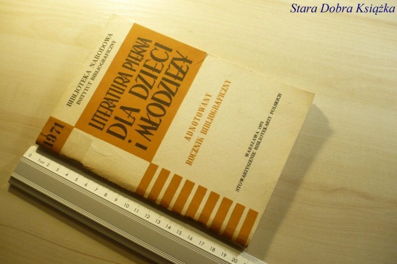 LITERATURA PIĘKNA DLA DZIECI I MŁODZIEŻY 1971