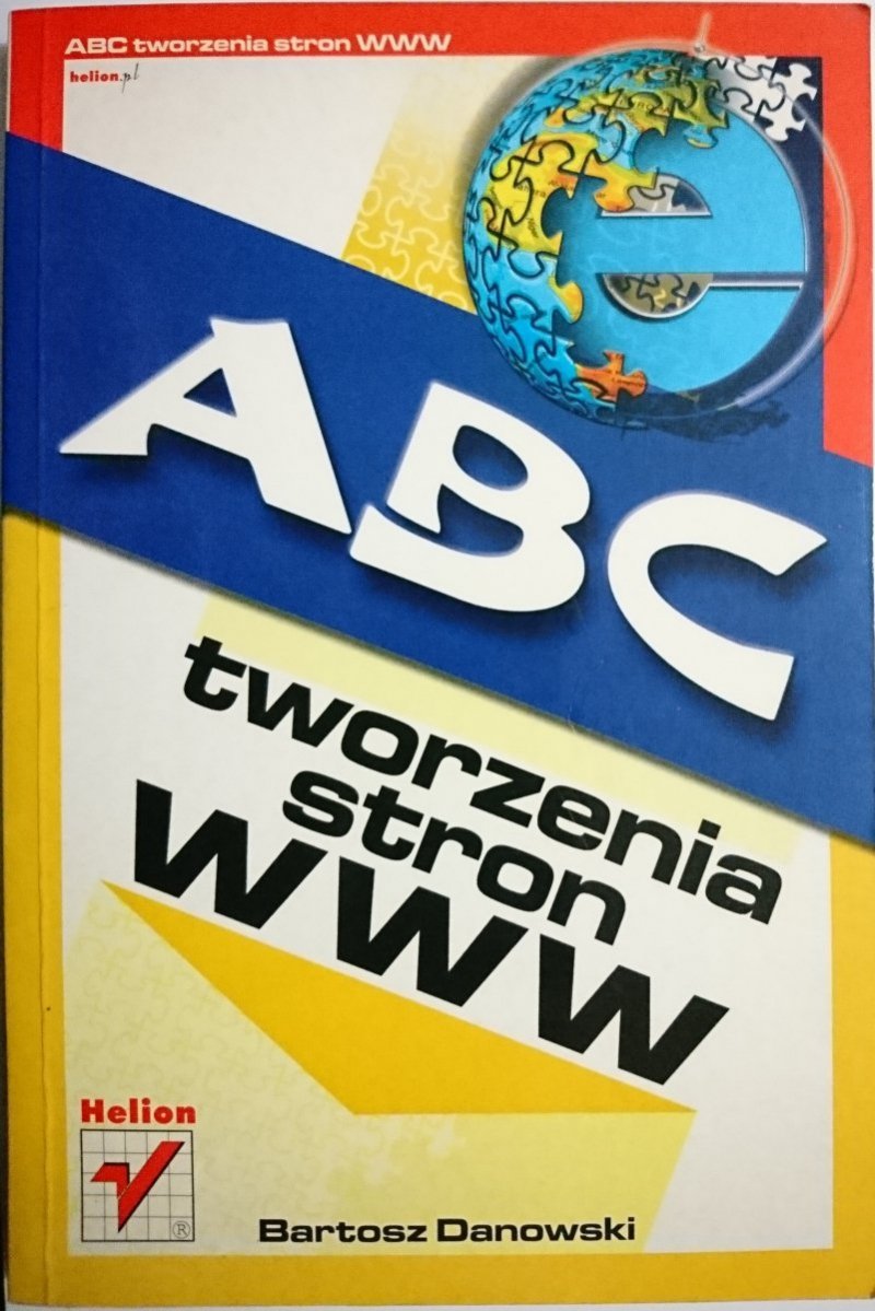 ABC TWORZENIA STRON WWW - Bartosz Danowski 2003
