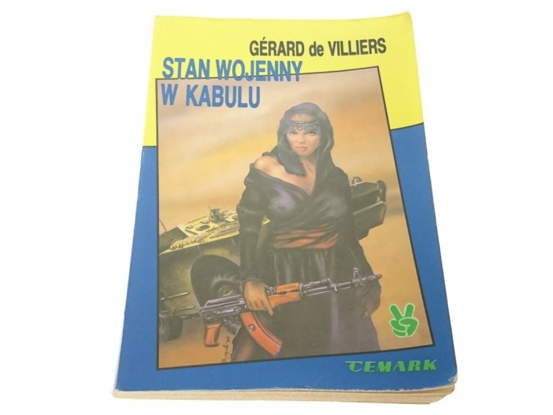 STAN WOJENNY W KABULU - Gerard de Villiers 1991