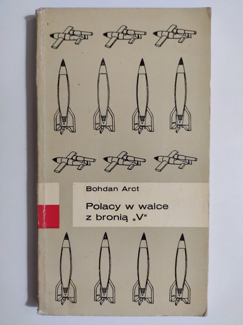 POLACY W WALCE Z BRONIĄ V - Bohdan Arct