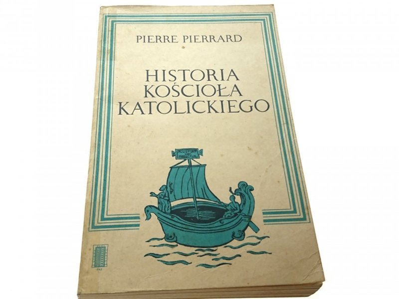 HISTORIA KOŚCIOŁA KATOLICKIEGO - Pierrard 1984