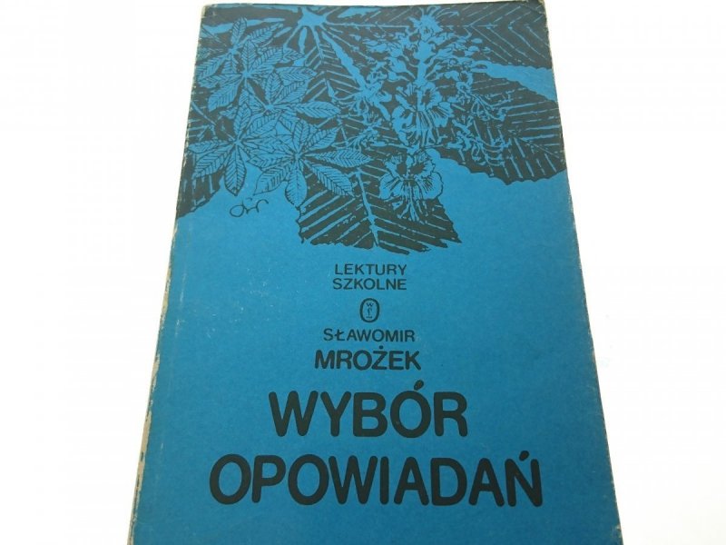 WYBÓR OPOWIADAŃ - Sławomir Mrożek 1987