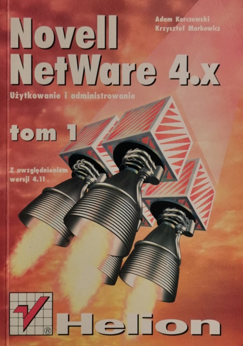 NOVELL NETWARE 4.X TOM 1 - Adam Korczowski