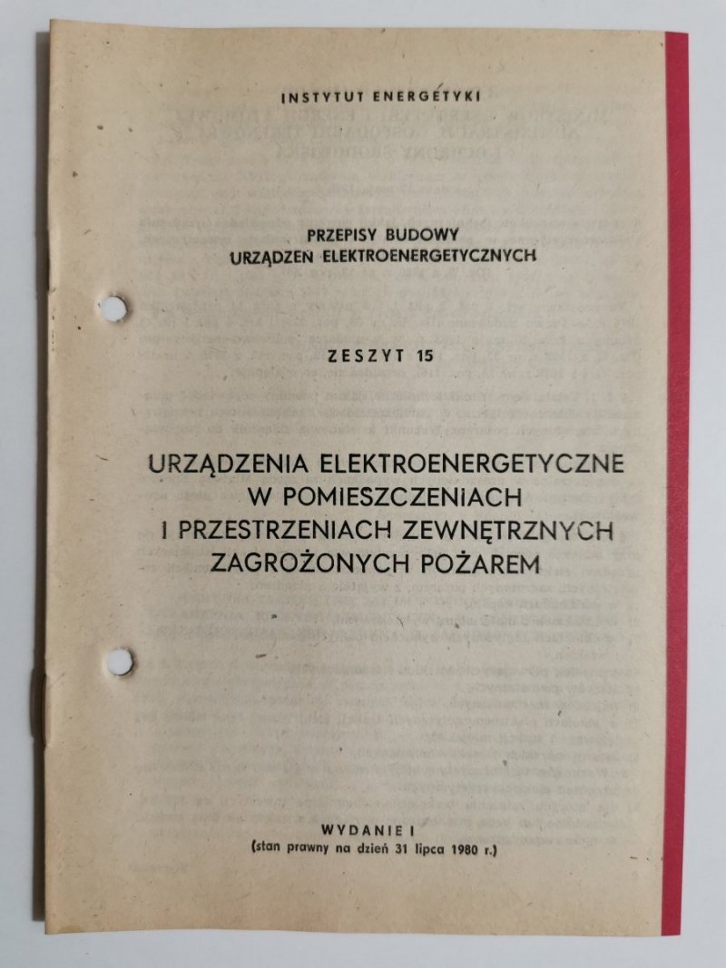 PRZEPISY BUDOWY URZĄDZEŃ ELEKTROENERGETYCZNYCH ZESZYT 15 URZĄDZENIA ELEKTROENERGETYCZNE W POMIESZCZENIACH 1980