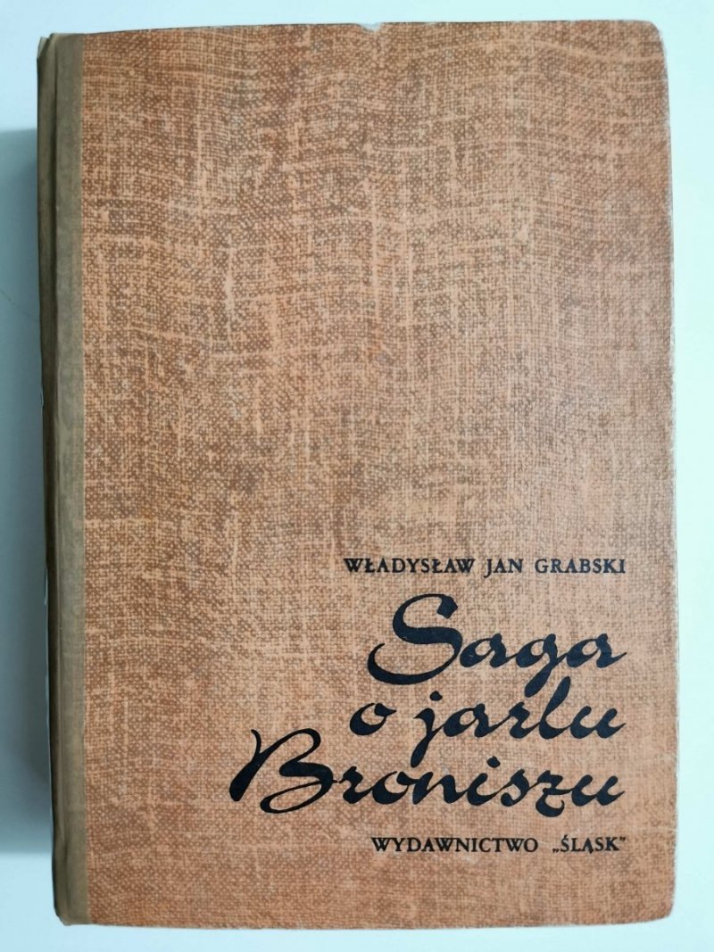 SAGA O JARLU BRONISZU - Władysław Jan Grabski 1982