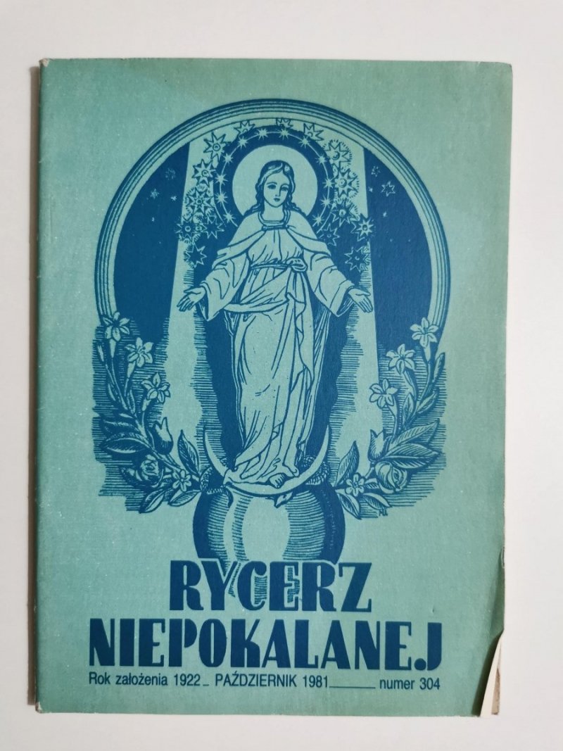 RYCERZ NIEPOKALANEJ PAŹDZIERNIK 1981 NUMER 304 