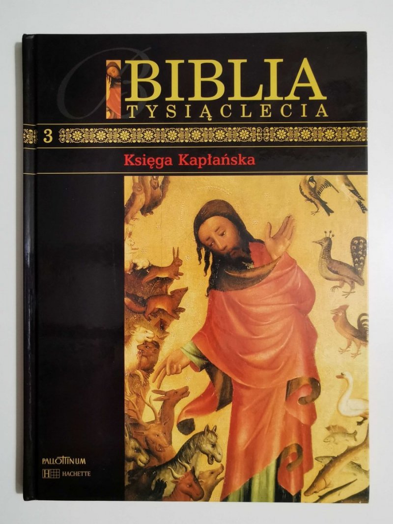 BIBLIA TYSIĄCLECIA TOM 3 KSIĘGA KAPŁAŃSKA 2006