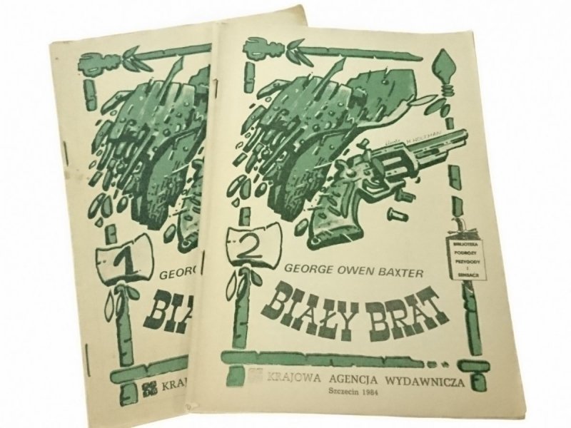 BIAŁY BRAT CZĘŚĆ 1 i 2 - George Owen Baxter 1984