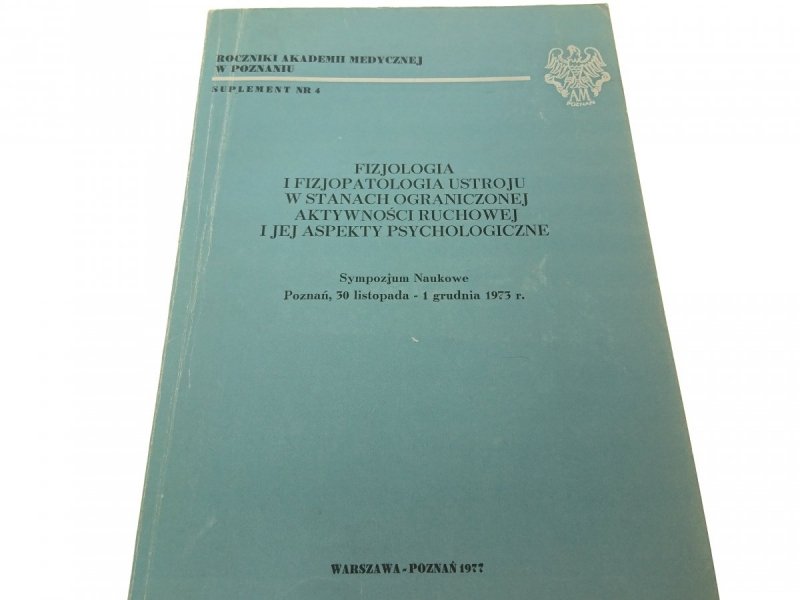FIZJOLOGIA I FIZJOPATOLOGIA USTROJU W STANACH 1977