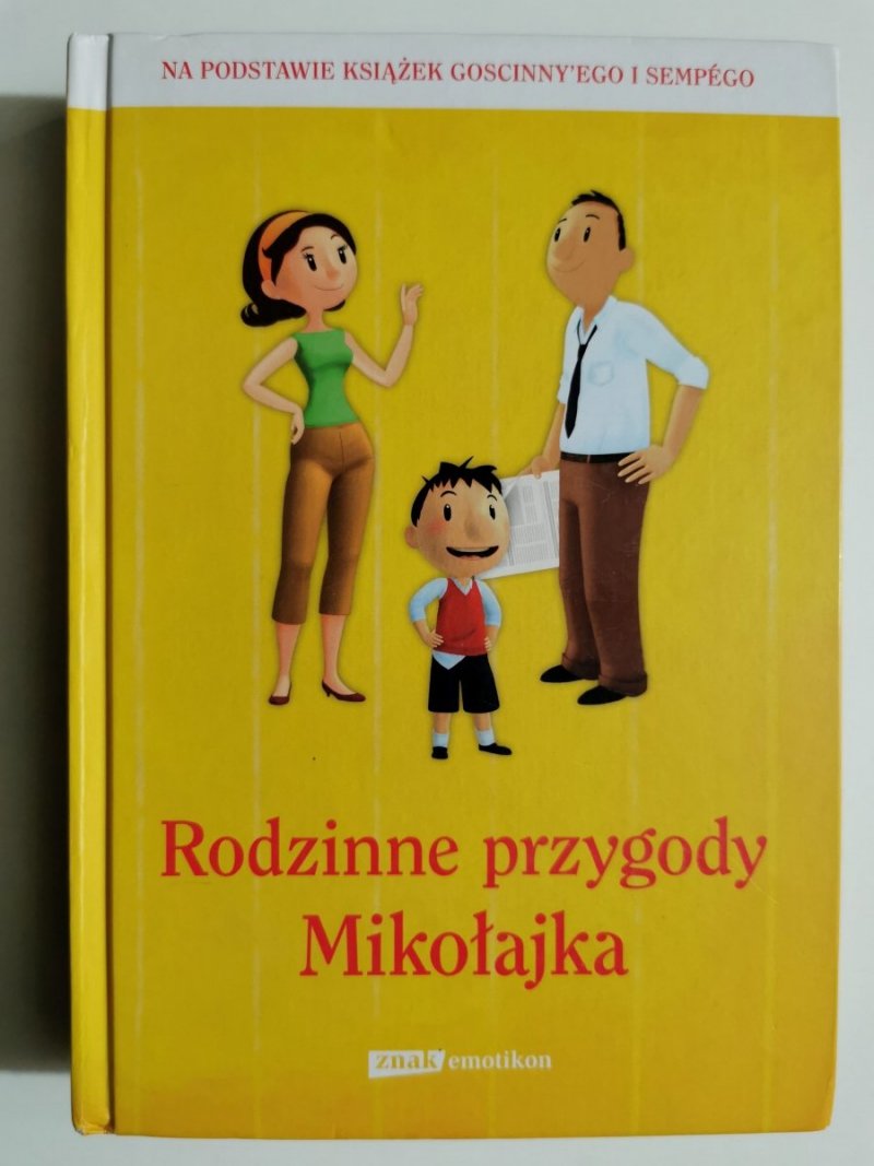 RODZINNE PRZYGODY MIKOŁAJKA - Goscinny, Sempe