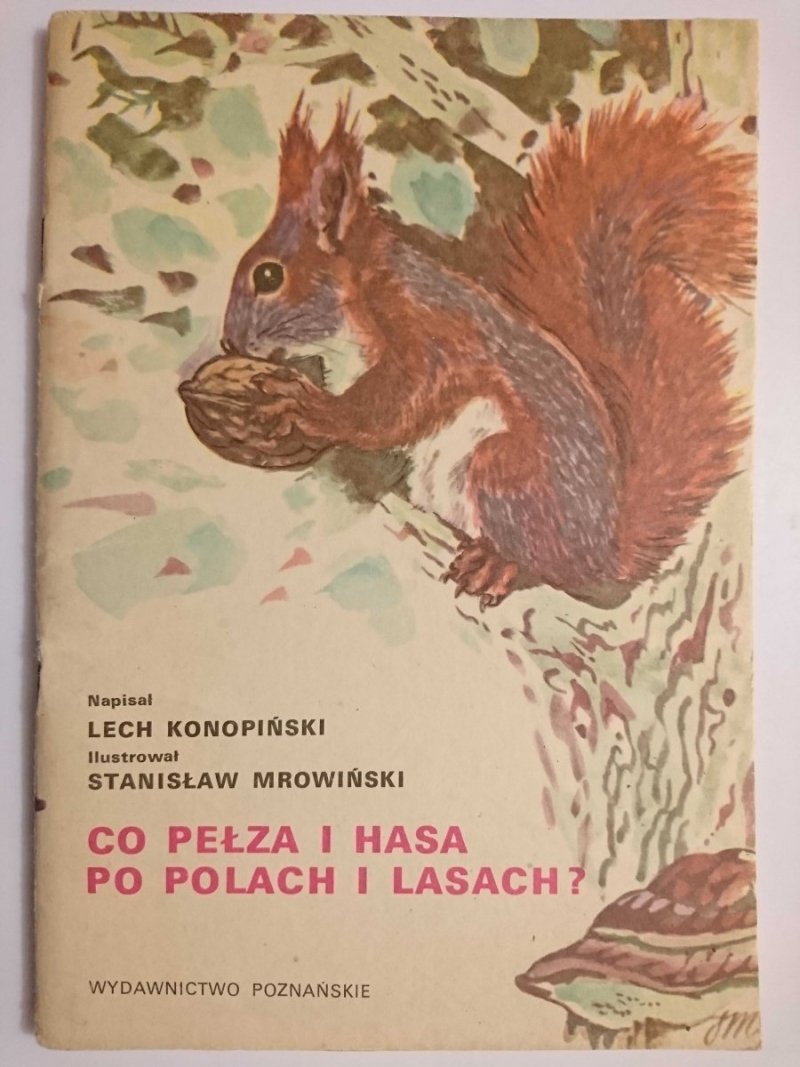 CO PEŁZA I HASA PO POLACH I LASACH? - Lech Konopiński 1985