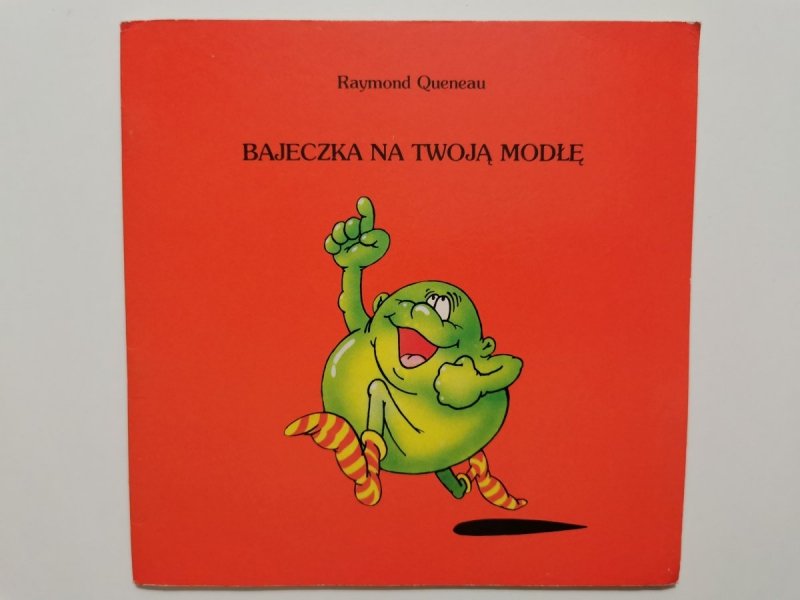 BAJECZKA NA TWOJĄ MODŁĘ - Raymond Queneau 1985