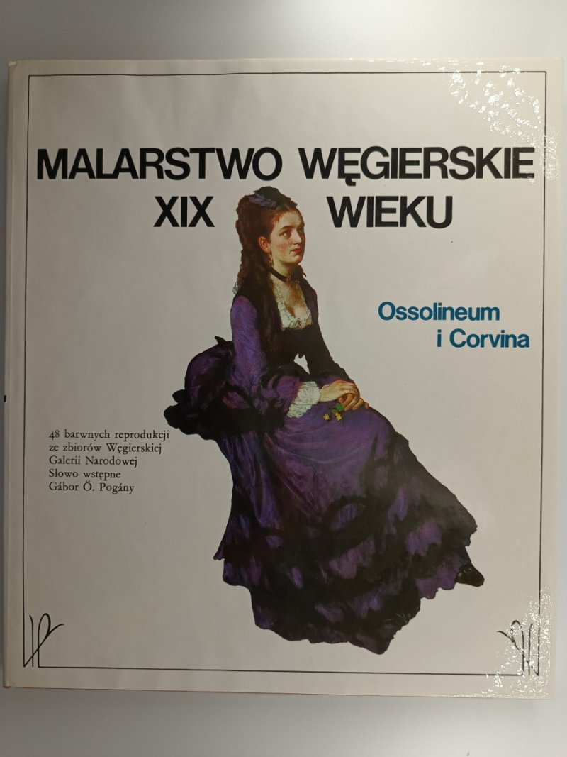 MALARSTWO WĘGIERSKIE XIX WIEKU - Gabor O. Pogany