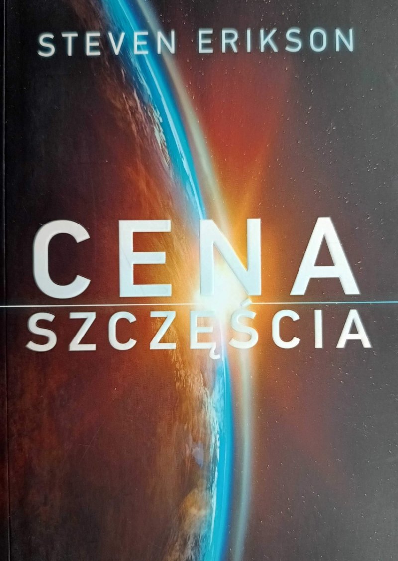 CENA SZCZĘŚCIA - Steven Erikson