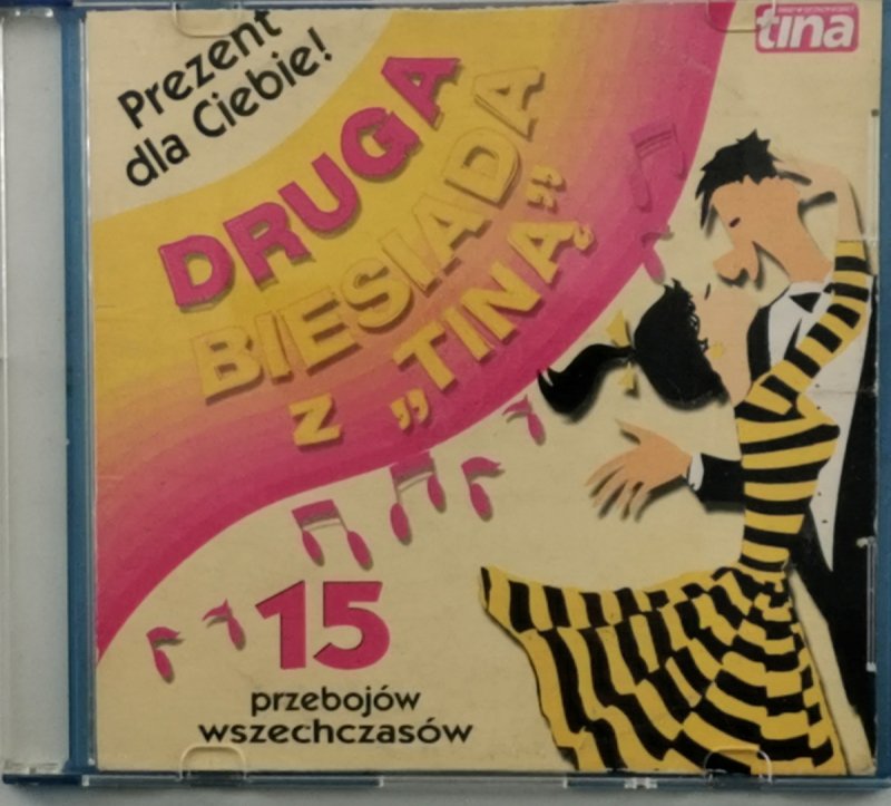 CD. DRUGA BIESIADA Z „TINĄ”
