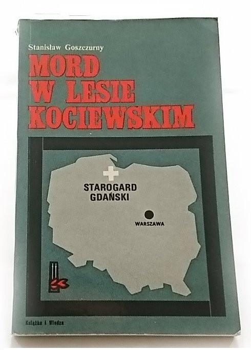MORD W LESIE KOCIEWSKIM Stanisław Goszczurny 1973