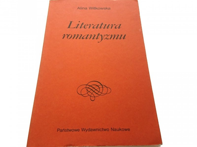 LITERATURA ROMANTYZMU - Alina Witkowska 1987